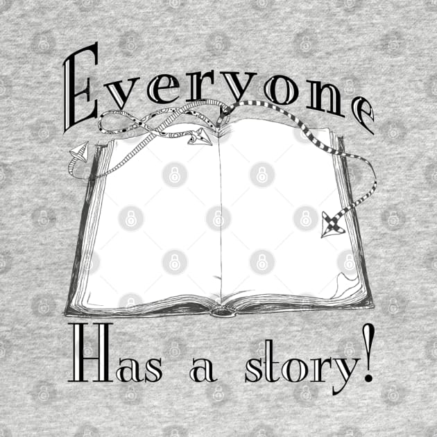 Everyone Has a Story by BonnieSales